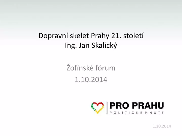 dopravn skelet prahy 21 stolet ing jan skalick