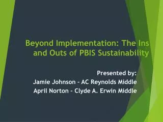 Beyond Implementation: The Ins and Outs of PBIS Sustainability