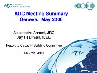 ADC Meeting Summary Geneva, May 2008