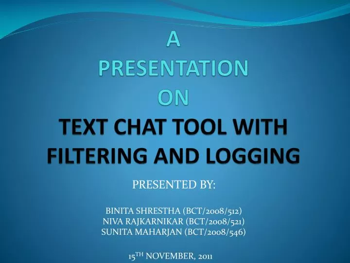 a presentation on text chat tool with filtering and logging