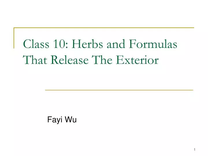 class 10 herbs and formulas that release the exterior