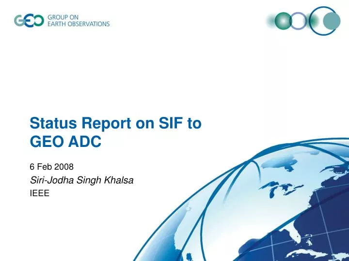 status report on sif to geo adc