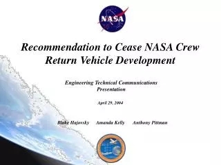 Recommendation to Cease NASA Crew Return Vehicle Development
