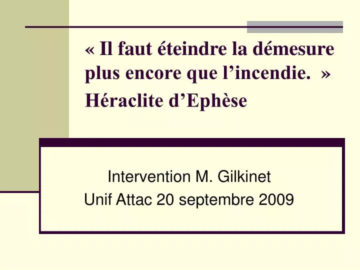 il faut teindre la d mesure plus encore que l incendie h raclite d eph se