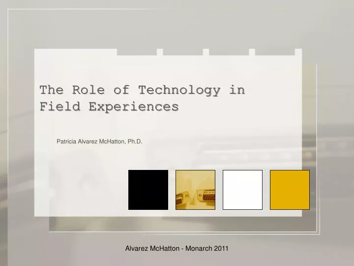 the role of technology in field experiences