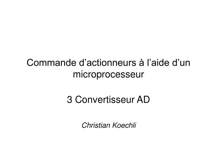 commande d actionneurs l aide d un microprocesseur