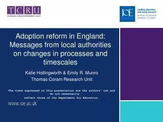 Adoption reform in England: Messages from local authorities on changes in processes and timescales