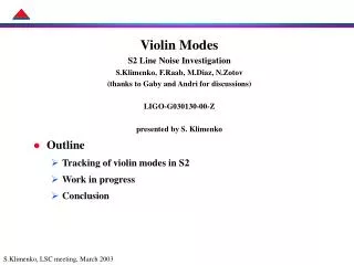Violin Modes S2 Line Noise Investigation S.Klimenko, F.Raab, M.Diaz, N.Zotov
