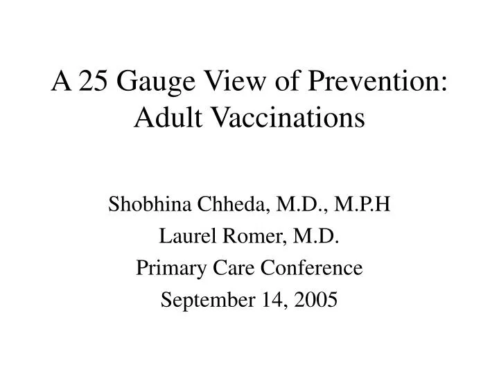 a 25 gauge view of prevention adult vaccinations