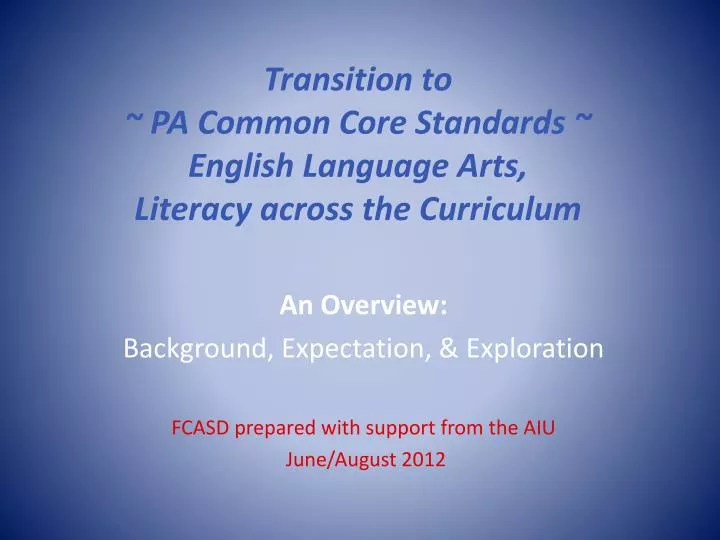 transition to pa common core standards english language arts literacy across the curriculum