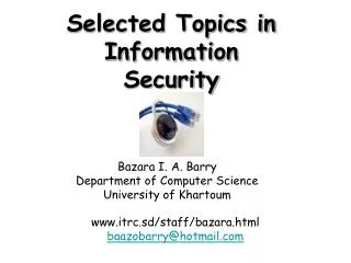 Selected Topics in Information Security