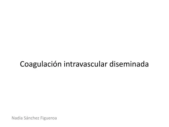coagulaci n intravascular diseminada