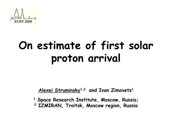 on estimate of first solar proton arrival