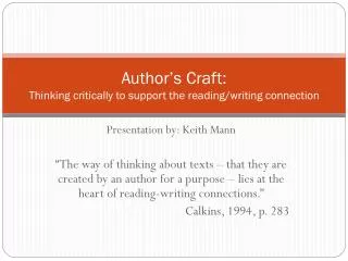 Author’s Craft: Thinking critically to support the reading/writing connection