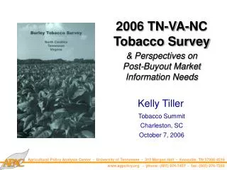 2006 TN-VA-NC Tobacco Survey &amp; Perspectives on Post-Buyout Market Information Needs