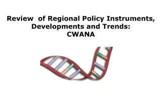 Review of Regional Policy Instruments, Developments and Trends : CWANA