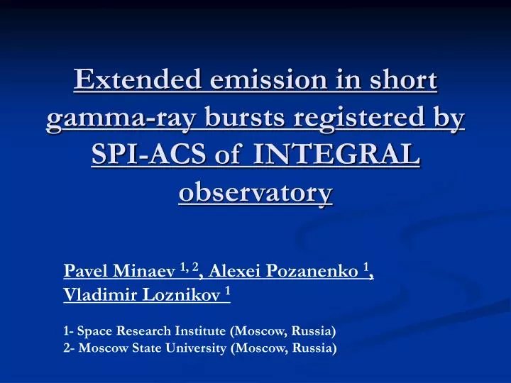extended emission in short gamma ray bursts registered by spi acs of integral observatory