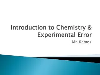 Introduction to Chemistry &amp; Experimental Error