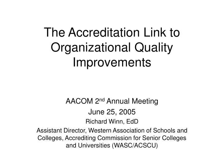 the accreditation link to organizational quality improvements
