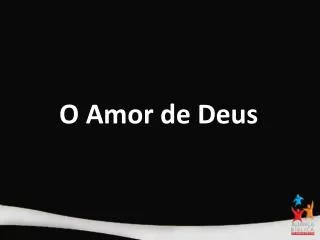 o amor de deus