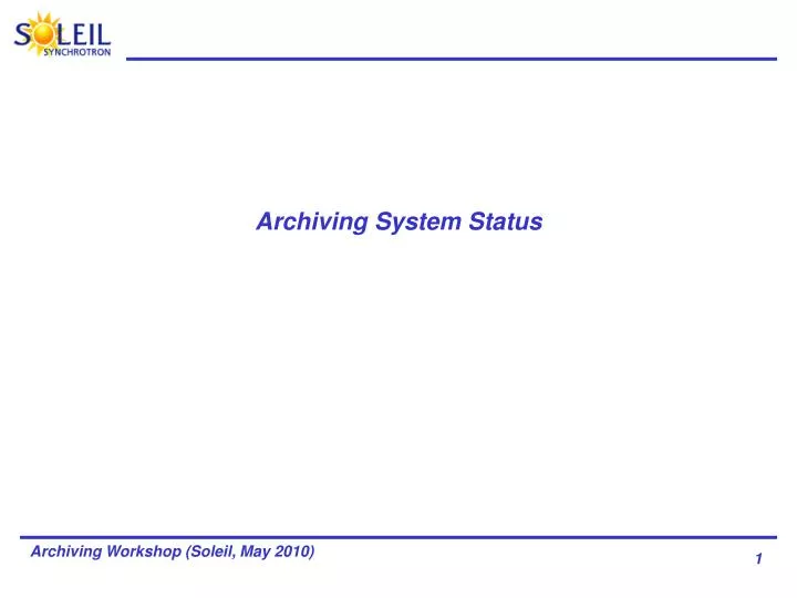 archiving system status