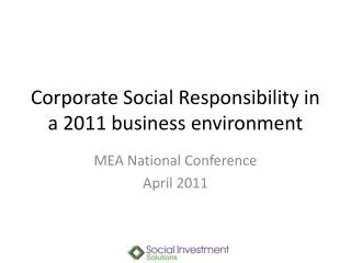 Corporate Social Responsibility in a 2011 business environment
