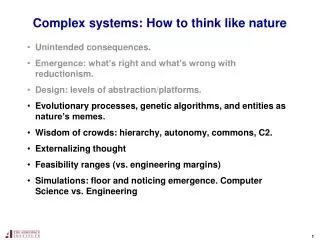 Complex systems: How to think like nature