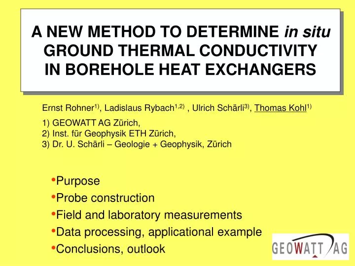 a new method to determine in situ ground thermal conductivity in borehole heat exchangers