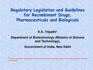 Regulatory Legislation and Guidelines for Recombinant Drugs, Pharmaceuticals and Biologicals