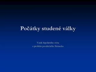 po tky studen v lky