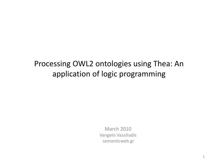 processing owl2 ontologies using thea an application of logic programming