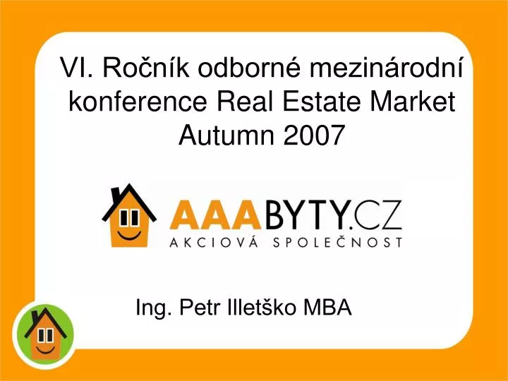 vi ro n k odborn mezin rodn konference real estate market autumn 2007