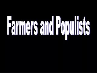 Farmers and Populists