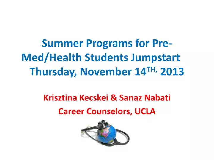 summer programs for pre med health students jumpstart thursday november 14 th 2013