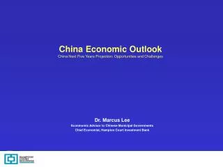 China Economic Outlook China Next Five Years Projection: Opportunities and Challenges