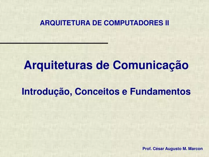 arquiteturas de comunica o introdu o conceitos e fundamentos