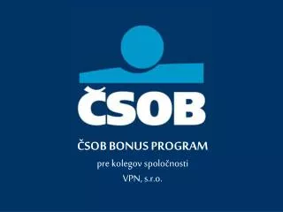 sob b onus program pre kolegov spolo nosti vpn s r o