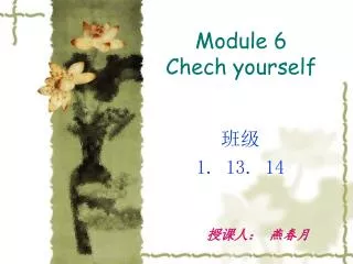 Module 6 Chech yourself