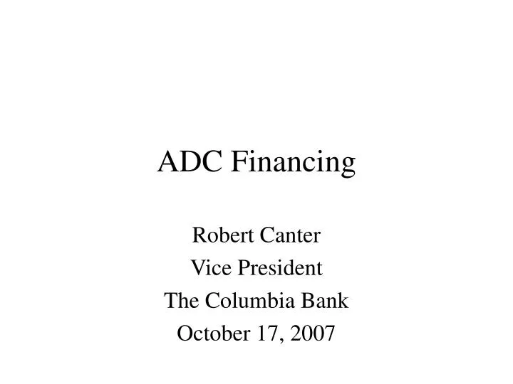 adc financing