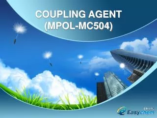 COUPLING AGENT (MPOL-MC504)