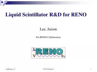 Liquid Scintillator R&amp;D for RENO