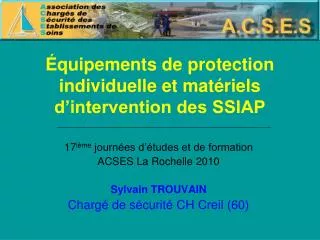 quipements de protection individuelle et mat riels d intervention des ssiap