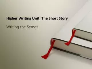 Higher Writing Unit: The Short Story
