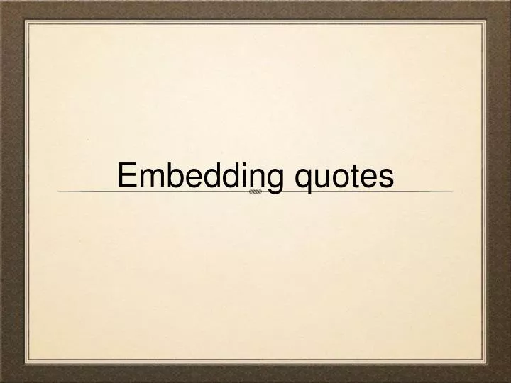 embedding quotes
