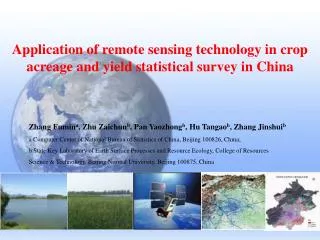 Application of remote sensing technology in crop acreage and yield statistical survey in China