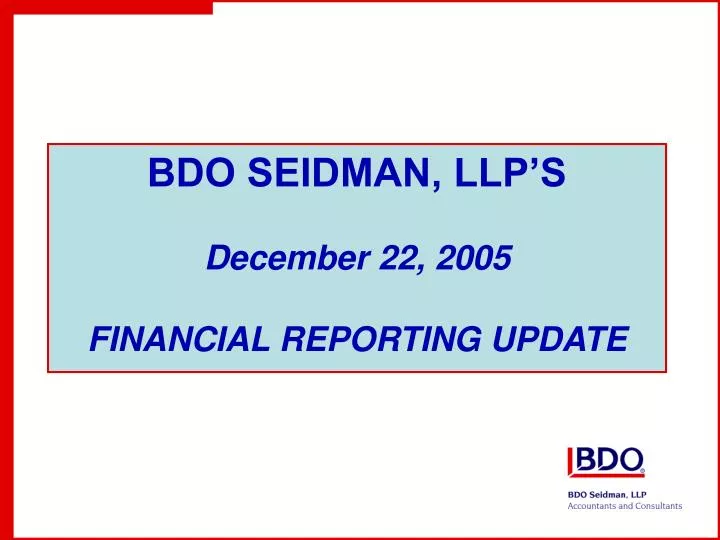 bdo seidman llp s december 22 2005 financial reporting update
