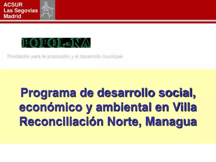 programa de desarrollo social econ mico y ambiental en villa reconciliaci n norte managua