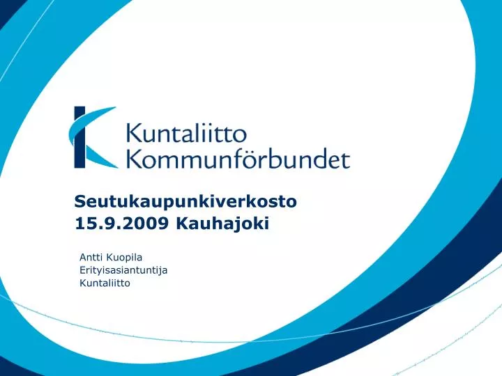 seutukaupunkiverkosto 15 9 2009 kauhajoki