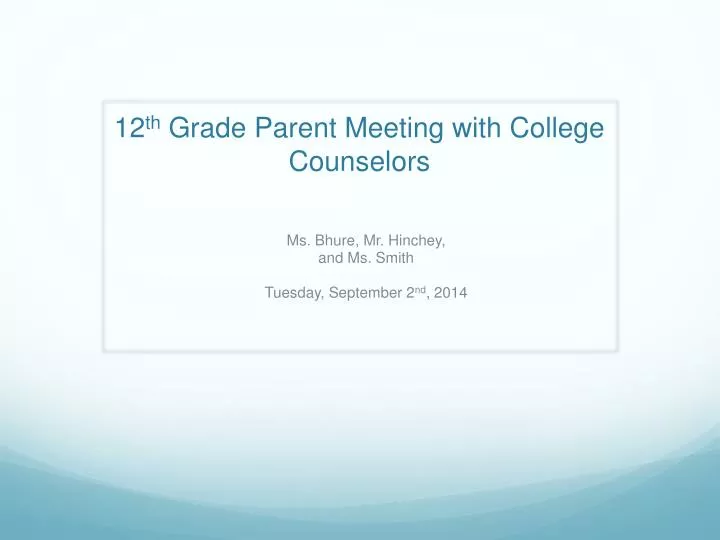 12 th grade parent meeting with college counselors