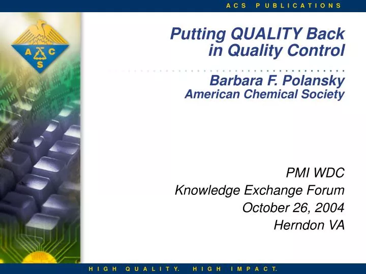 putting quality back in quality control barbara f polansky american chemical society